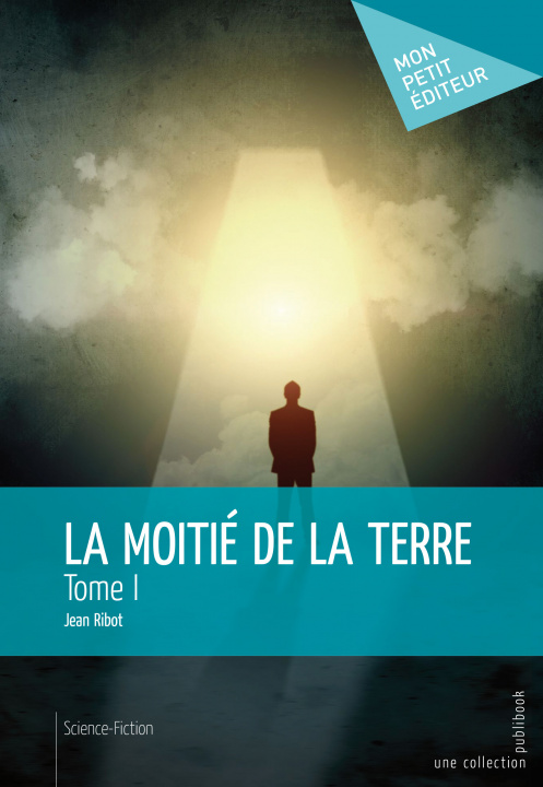 Knjiga LA MOITIE DE LA TERRE - TOME 1 RIBOT JEAN