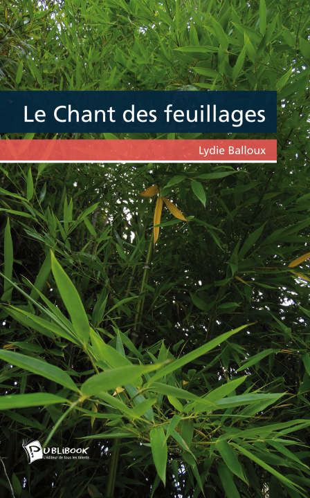 Buch LE CHANT DES FEUILLAGES BALLOUX LYDIE
