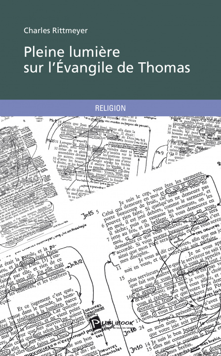 Knjiga PLEINE LUMIERE SUR L'EVANGILE DE THOMAS CHARLES RITTMEYER