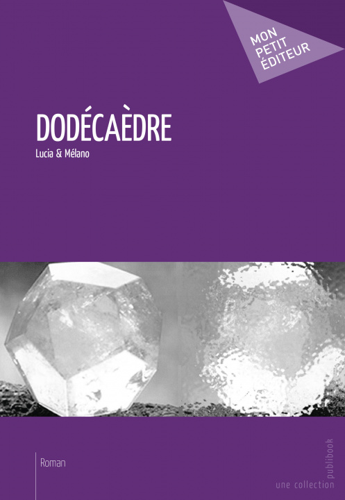 Buch Dodécaèdre Lucia & Mélano