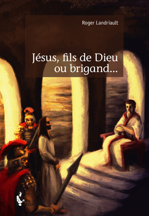 Kniha Jésus, fils de Dieu ou brigand Landriault