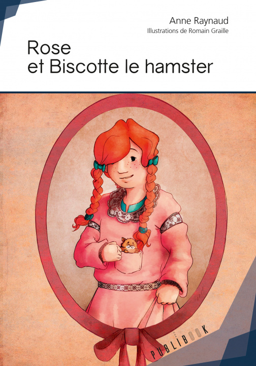 Kniha Rose et Biscotte le hamster Raynaud