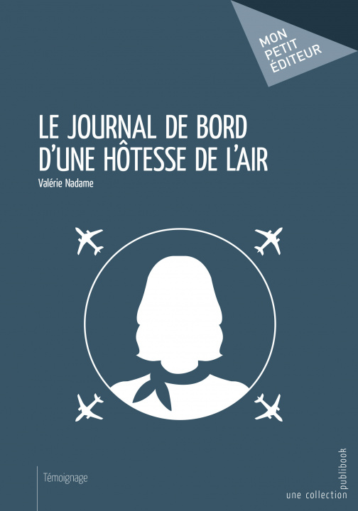 Knjiga Le journal de bord d'une hôtesse de l'air Nadame