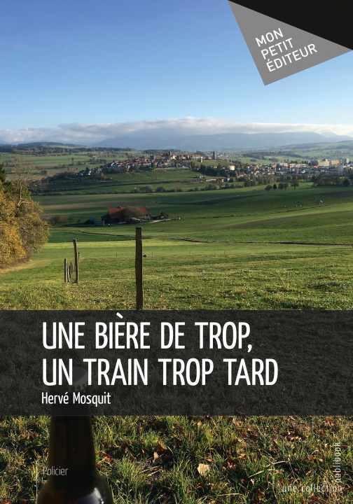 Knjiga Une bière de trop, un train trop tard Mosquit