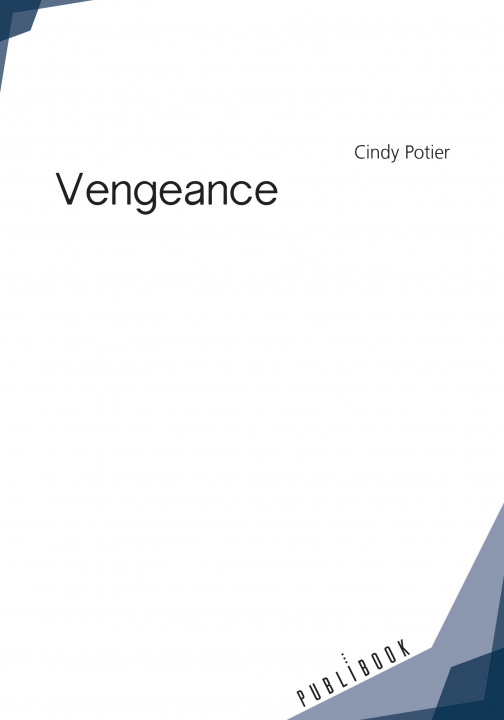 Könyv Vengeance Potier