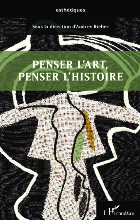 Knjiga Penser l'art, penser l'histoire Rieber
