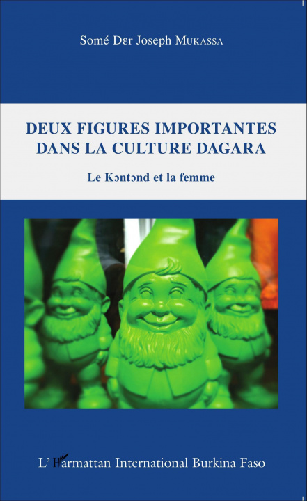 Knjiga Deux figures importantes dans la culture Dagara Somé