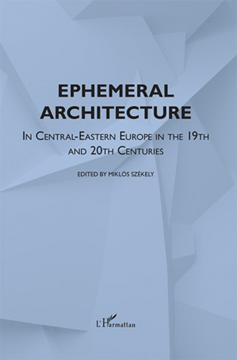Book Ephemeral Architecture SZEKELY