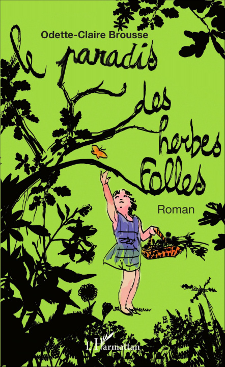 Knjiga Le Paradis des herbes folles Brousse