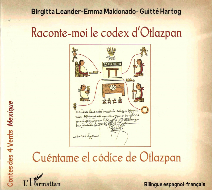 Knjiga Raconte-moi le codex d'Otlazpan / Cuéntame el códice de Otlazpan Leander