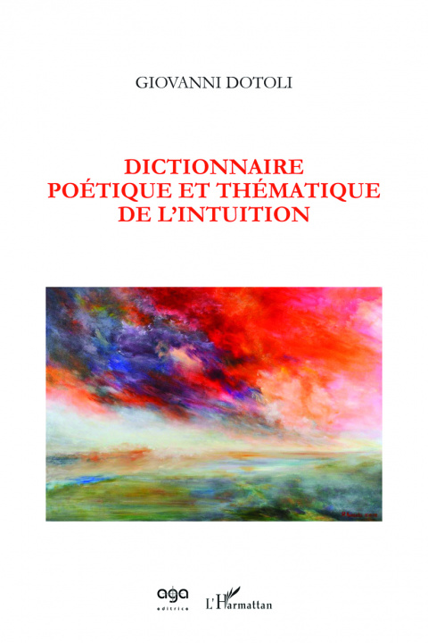 Kniha Dictionnaire poétique et thématique de l'intuition Dotoli