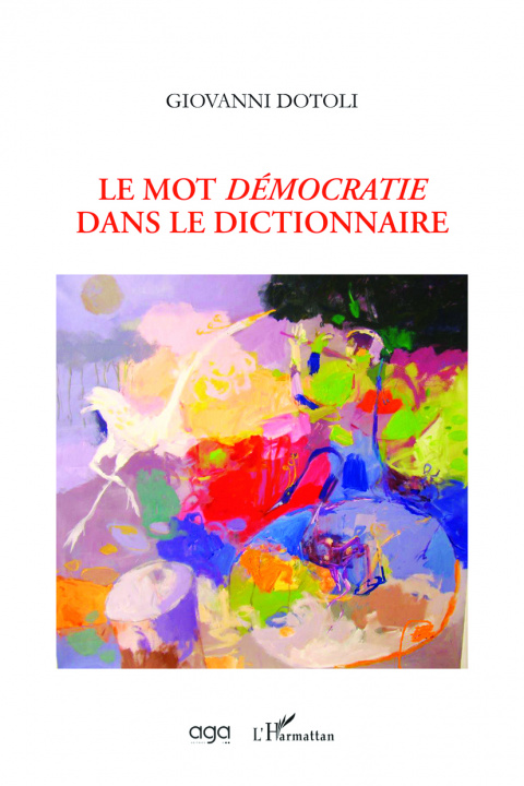Kniha Le mot Démocratie dans le dictionnaire Dotoli