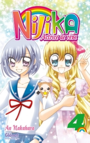 Könyv Nijika actrice de rêve - Tome 04 An Nakahara