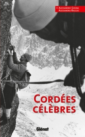 Книга Cordées célèbres Alessandro Gogna