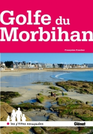 Książka Autour du Golfe du Morbihan Françoise Foucher