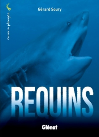 Kniha Requins Gérard Soury