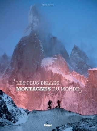 Könyv Les plus belles montagnes du monde Claude Gardien
