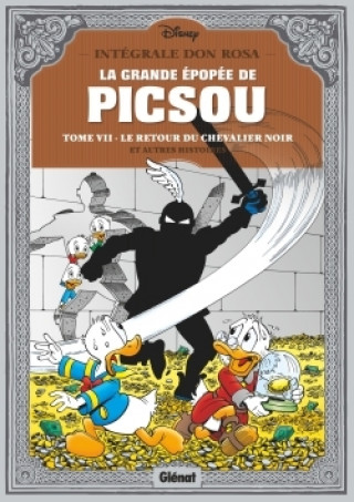 Kniha La Grande épopée de Picsou - Tome 07 Don Rosa