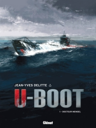 Könyv U-Boot - Tome 01 NE Jean-Yves Delitte