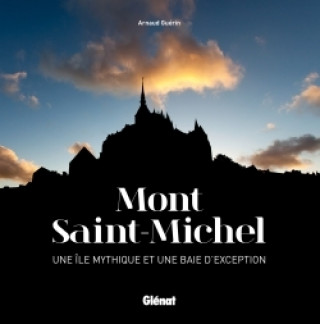 Kniha Mont Saint-Michel Arnaud Guérin