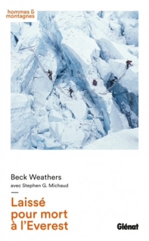 Kniha Laissé pour mort à l'Everest Beck Weathers