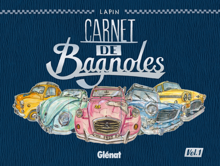 Kniha Carnet de Bagnoles - Tome 01 Lapin