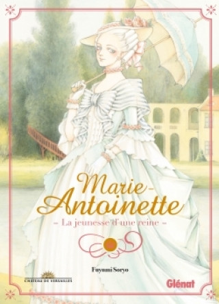 Kniha Marie-Antoinette Fuyumi Soryo
