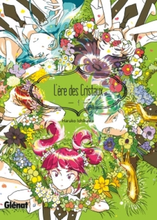 Kniha L'Ère des Cristaux - Tome 04 Haruko Ichikawa