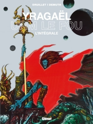 Kniha Yragaël - Urm le fou Philippe Druillet