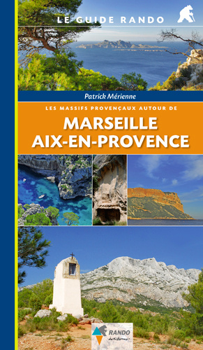 Kniha Les massifs provençaux Autour de Marseille et Aix- MERIENNE Patrick