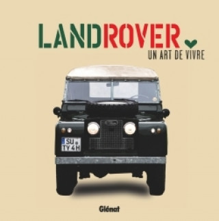 Książka Land Rover, un art de vivre 