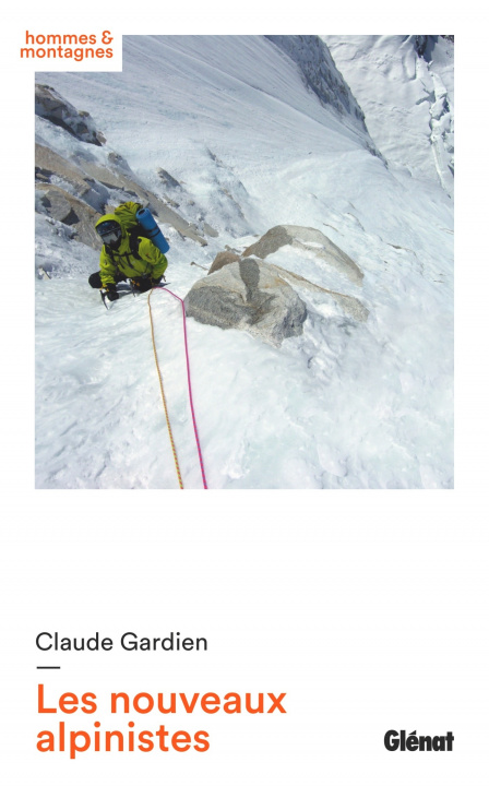 Könyv Les nouveaux alpinistes Claude Gardien