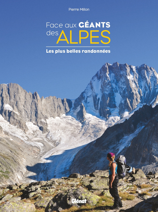 Könyv Face aux géants des Alpes Pierre Millon