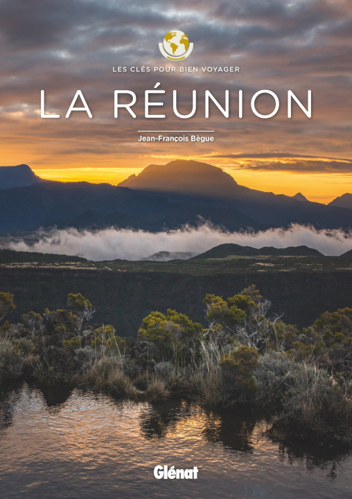 Könyv La Réunion - Les clés pour bien voyager Jean-François Bègue