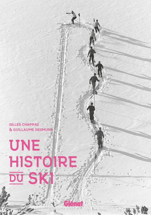 Kniha Une histoire du ski Gilles Chappaz