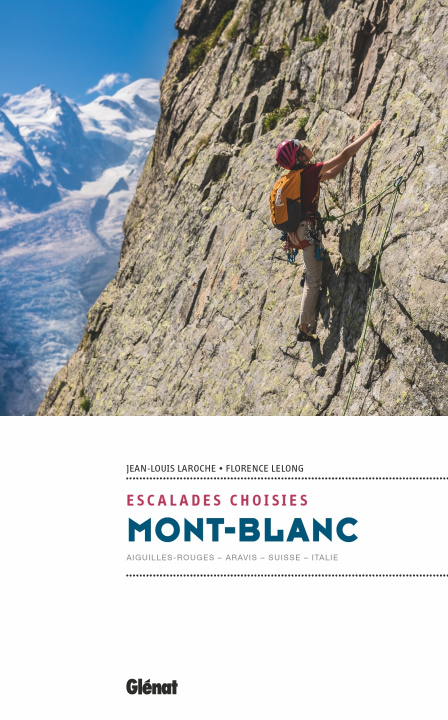 Kniha Mont-Blanc - Escalades choisies Florence Lelong