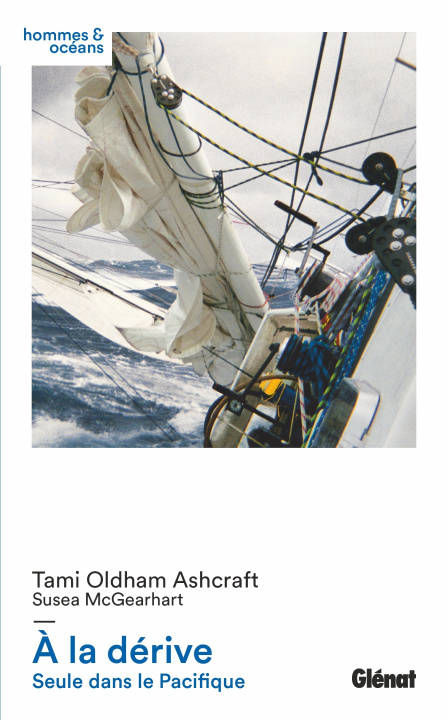 Kniha A la dérive Tami Oldham Ashcraft