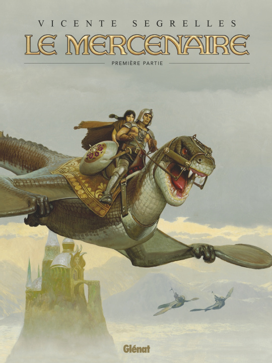 Könyv Le Mercenaire - Intégrale Tome 01 Vicente Segrelles