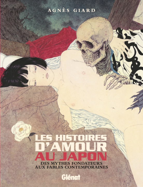 Kniha Les Histoires d'amour au Japon NE Agnès Giard