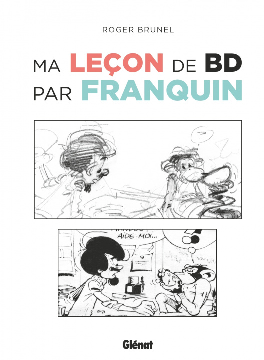 Kniha Ma leçon de BD par Franquin Roger Brunel