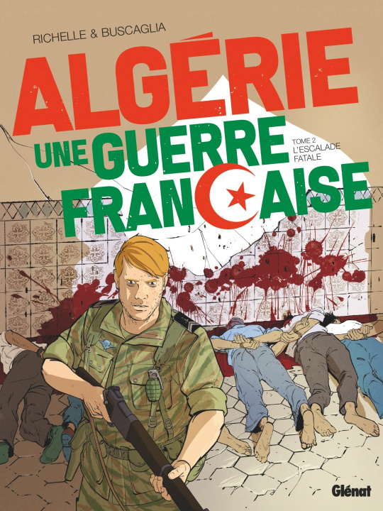 Книга Algérie, une guerre française - Tome 02 