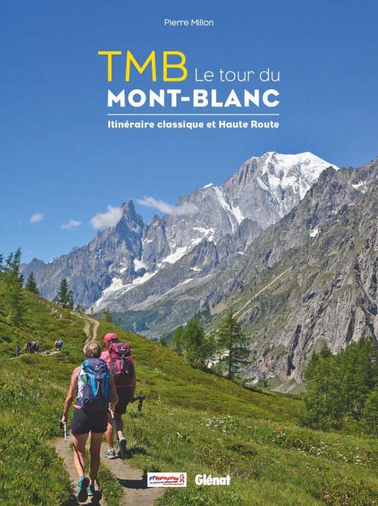 Book TMB le tour du mont Blanc Pierre Millon