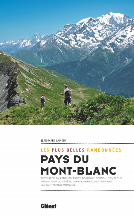 Kniha Pays du Mont-Blanc, les plus belles randonnées Jean-Marc Lamory