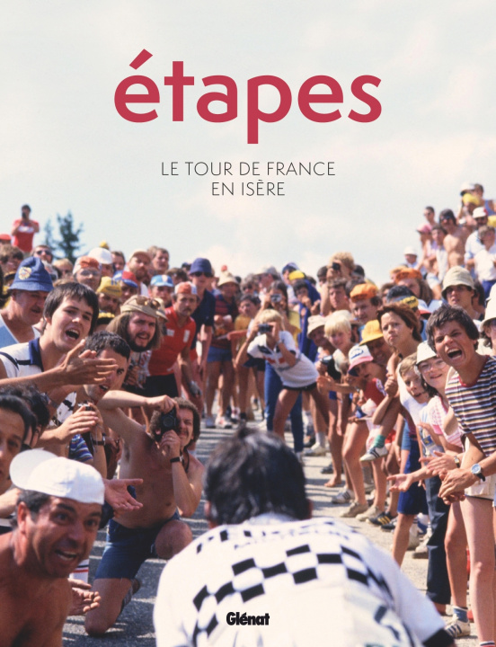 Книга Etapes - Le Tour de France en Isère Yves Perret Medias