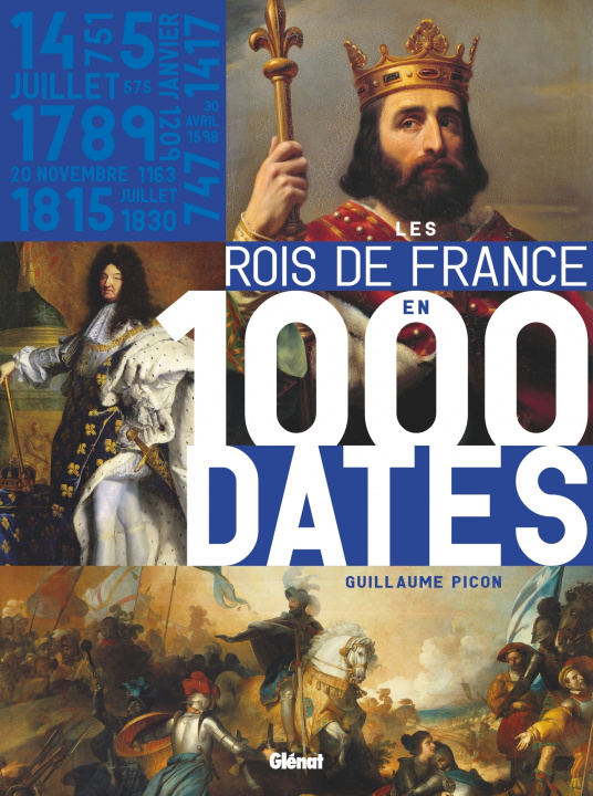 Kniha Les Rois de France en 1000 dates Guillaume Picon