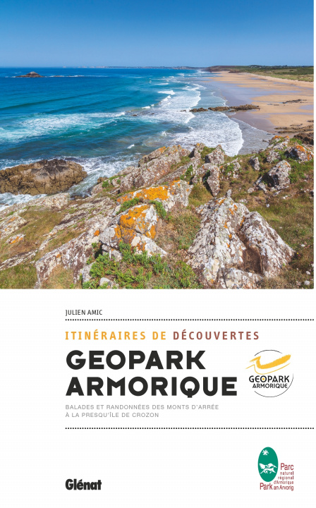 Knjiga Itinéraires de découverte du Geopark Armorique Julien Amic