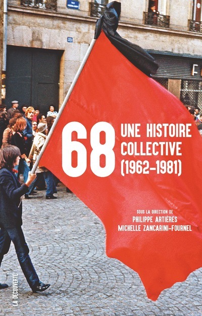 Knjiga 68, une histoire collective (1962-1981) Michelle Zancarini-Fournel