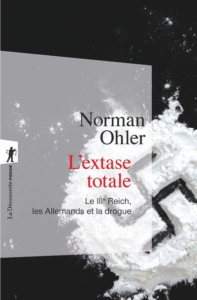 Книга L'extase totale - Le IIIe Reich, les Allemands et la drogue Norman Ohler