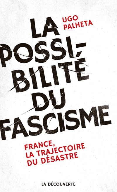 Kniha La possibilité du fascisme Uugo Palheta