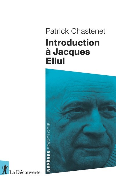 Kniha Introduction à Jacques Ellul Patrick Chastenet